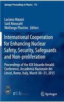 International Cooperation for Enhancing Nuclear Safety, Security, Safeguards and Non-Proliferation