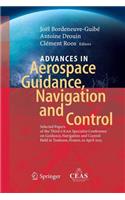 Advances in Aerospace Guidance, Navigation and Control