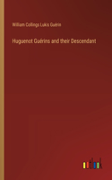 Huguenot Guérins and their Descendant