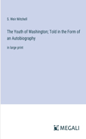 Youth of Washington; Told in the Form of an Autobiography