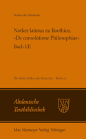 Notker Latinus Zu Boethius, »De Consolatione Philosophiae«