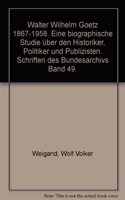 Walter Wilhelm Goetz 1867-1958