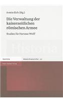Die Verwaltung der Kaiserzeitlichen Romischen Armee
