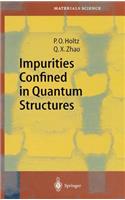 Impurities Confined in Quantum Structures