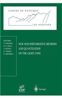 New Non-Perturbative Methods and Quantization on the Light Cone