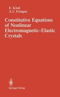 Constitutive Equations of Nonlinear Electromagnetic-elastic Crystals