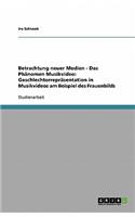 Betrachtung neuer Medien - Das Phänomen Musikvideo