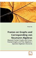 Frames on Graphs and Corresponding von Neumann Algebras