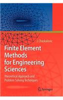Finite Element Methods for Engineering Sciences: Theoretical Approach and Problem Solving Techniques