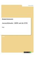 Automobilmarke - BMW und die DTM