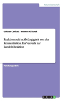 Reaktionszeit in Abhängigkeit von der Konzentration. Ein Versuch zur Landolt-Reaktion