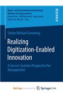Realizing Digitization-Enabled Innovation