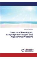 Structural Prototypes, Language Prototypes and Algorithmic Problems