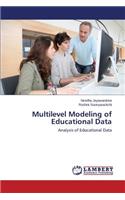 Multilevel Modeling of Educational Data