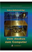 Vom Abakus zum Computer - Geschichte der Rechentechnik, Teil 1