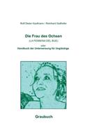 Die Frau des Ochsen (LA FEMMINA DEL BUE)