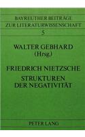 Friedrich Nietzsche - Strukturen Der Negativitaet