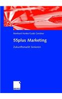 55plus Marketing: Zukunftsmarkt Senioren