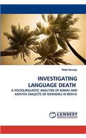 Investigating Language Death