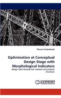 Optimization at Conceptual Design Stage with Morphological Indicators