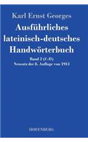 Ausführliches lateinisch-deutsches Handwörterbuch: Band 2 (C-D) Neusatz der 8. Auflage von 1913(German)
