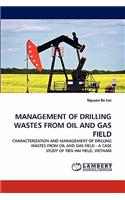 Management of Drilling Wastes from Oil and Gas Field
