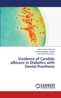 Incidence of Candida albicans In Diabetics with Dental Prosthesis