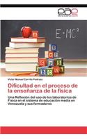 Dificultad en el proceso de la enseñanza de la física