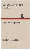Das Freudengartlein. Kindergeschichten