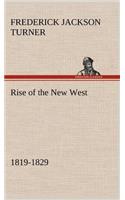 Rise of the New West, 1819-1829: (English)