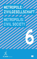 Metropolis No. 6: Civil Society