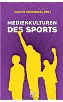 Medienkulturen des Sports