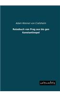 Reisebuch Von Prag Aus Bis Gen Konstantinopel