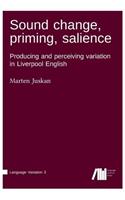 Sound change, priming, salience