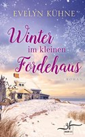 Winter im kleinen Fordehaus: Ostsee-Roman