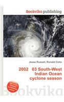 2002 03 South-West Indian Ocean Cyclone Season: (English)