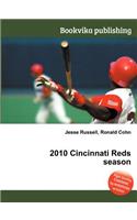 2010 Cincinnati Reds Season