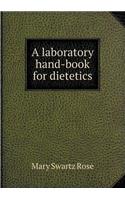 A Laboratory Hand-Book for Dietetics: (English)