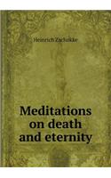 Meditations on Death and Eternity