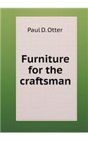 Furniture for the Craftsman