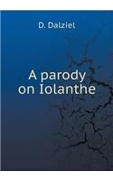 A Parody on Iolanthe