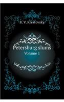 Petersburg Slums. Volume 1