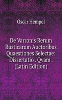 De Varronis Rerum Rusticarum Auctoribus Quaestiones Selectae: Dissertatio . Qvam . (Latin Edition)