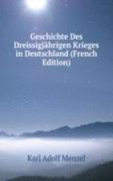 Geschichte Des Dreissigjahrigen Krieges in Deutschland (French Edition)