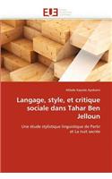 Langage, Style, Et Critique Sociale Dans Tahar Ben Jelloun