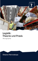 Logistik: Theorie und Praxis