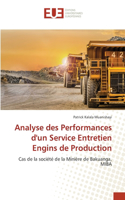 Analyse des Performances d'un Service Entretien Engins de Production