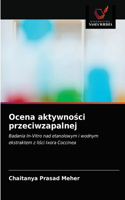 Ocena aktywności przeciwzapalnej
