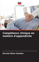 Compétence clinique en matière d'appendicite