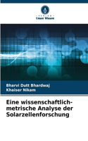 Eine wissenschaftlich-metrische Analyse der Solarzellenforschung